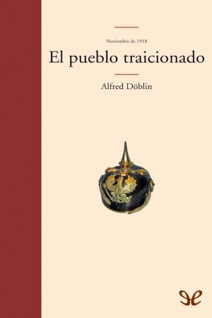 [Novembre 1918 02] • El Pueblo Traicionado